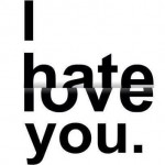 love u hate u
