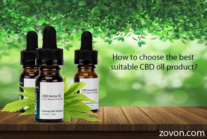 How to choose the best suitable CBD oil product?