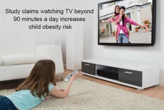 study claims watching TV beyond 90 minutes a day increases child obesity risk