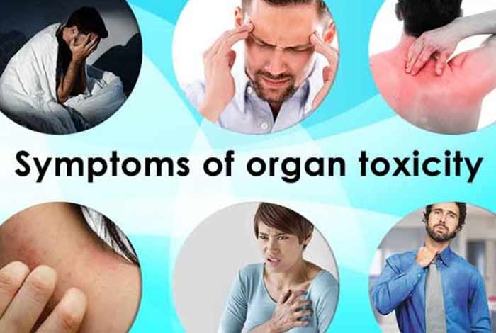 symptoms of organ toxicity