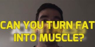 Can You Change Fat into Muscle -- The Reality Check
