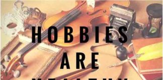 Hobbies Can Actually Boost You Mentally and Physically hobbies can actually boost you mentally and physically