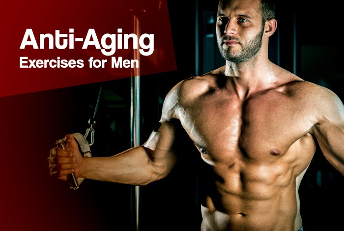 anti aging exercises for men