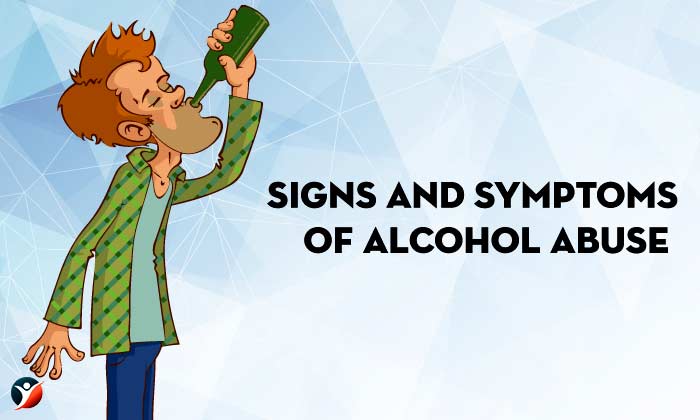 Signs and Symptoms of Alcohol Abuse