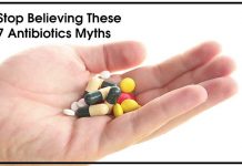 7 Myths Related to Antibiotics That You Should Stop Believing