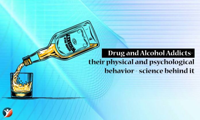 Substance Dependence- The Psychological and Physical Behavior of Addicts