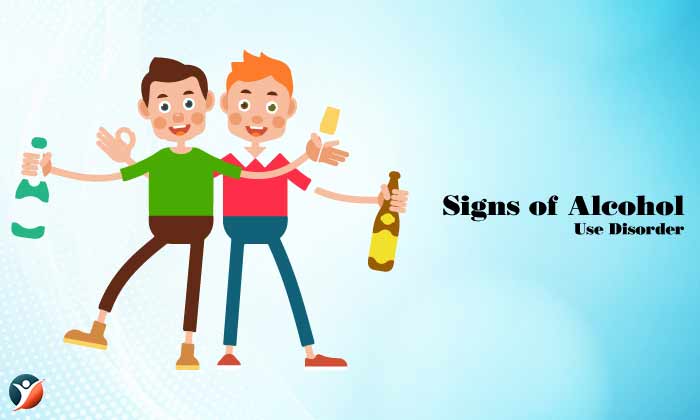 Signs of Alcohol Use Disorder