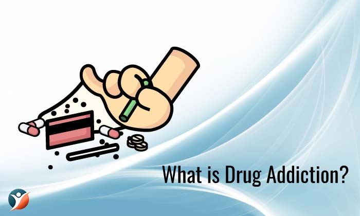 What is Drug Addiction?